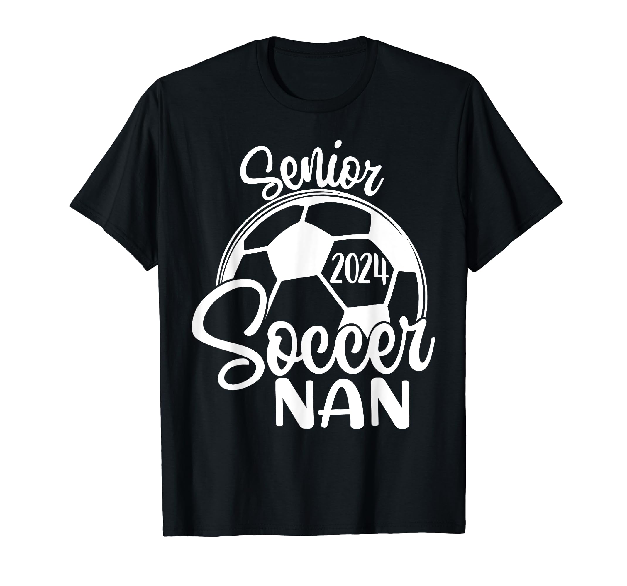 Senior Soccer Nan 2024 Class 2024 T-Shirt - Custom Art Print Men Women - T-Shirt, Sweatshirt, Hoodie