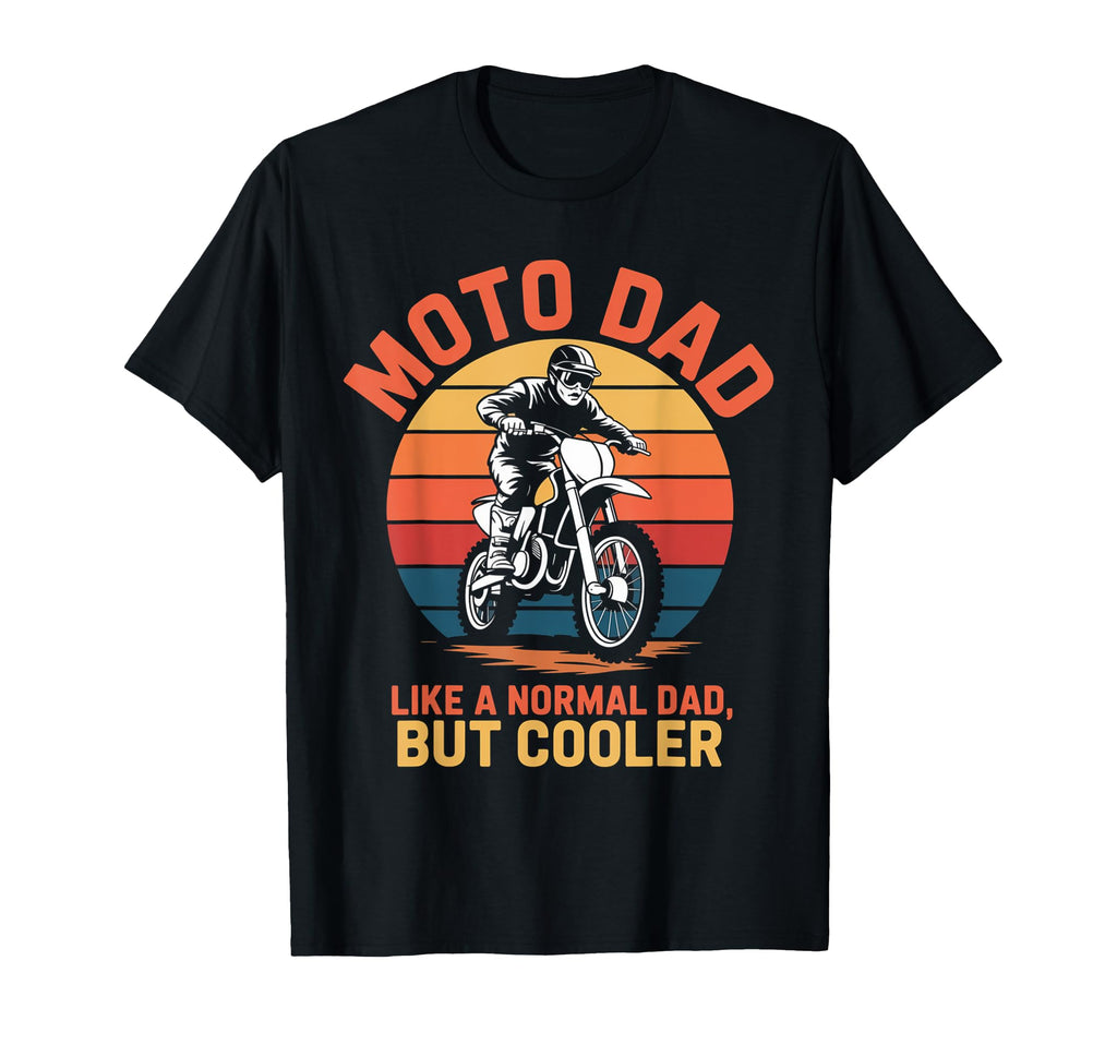 Moto Dad Motorcycle Funny Bike Motocross T-Shirt - Aesthetic Graphic Unisex - T-Shirt, Sweatshirt, Hoodie