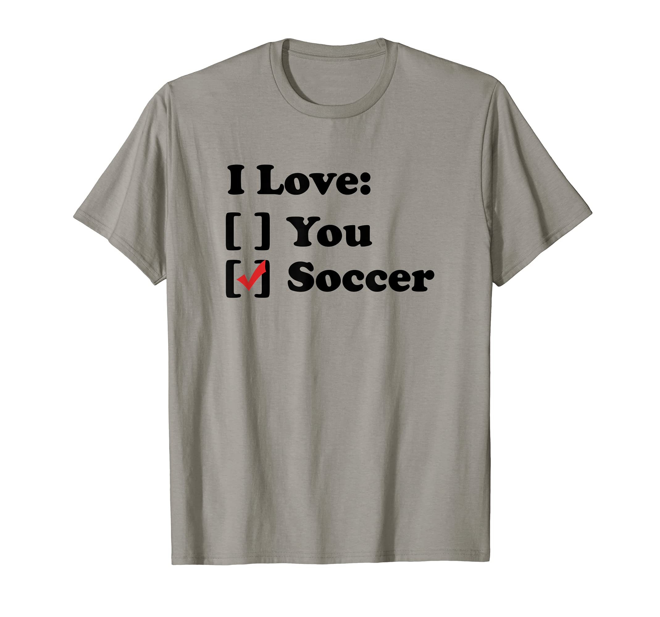 I Love Soccer Designs Jac Sweatshirt - Novelty Apparel Men Women - T-Shirt, Sweatshirt, Hoodie