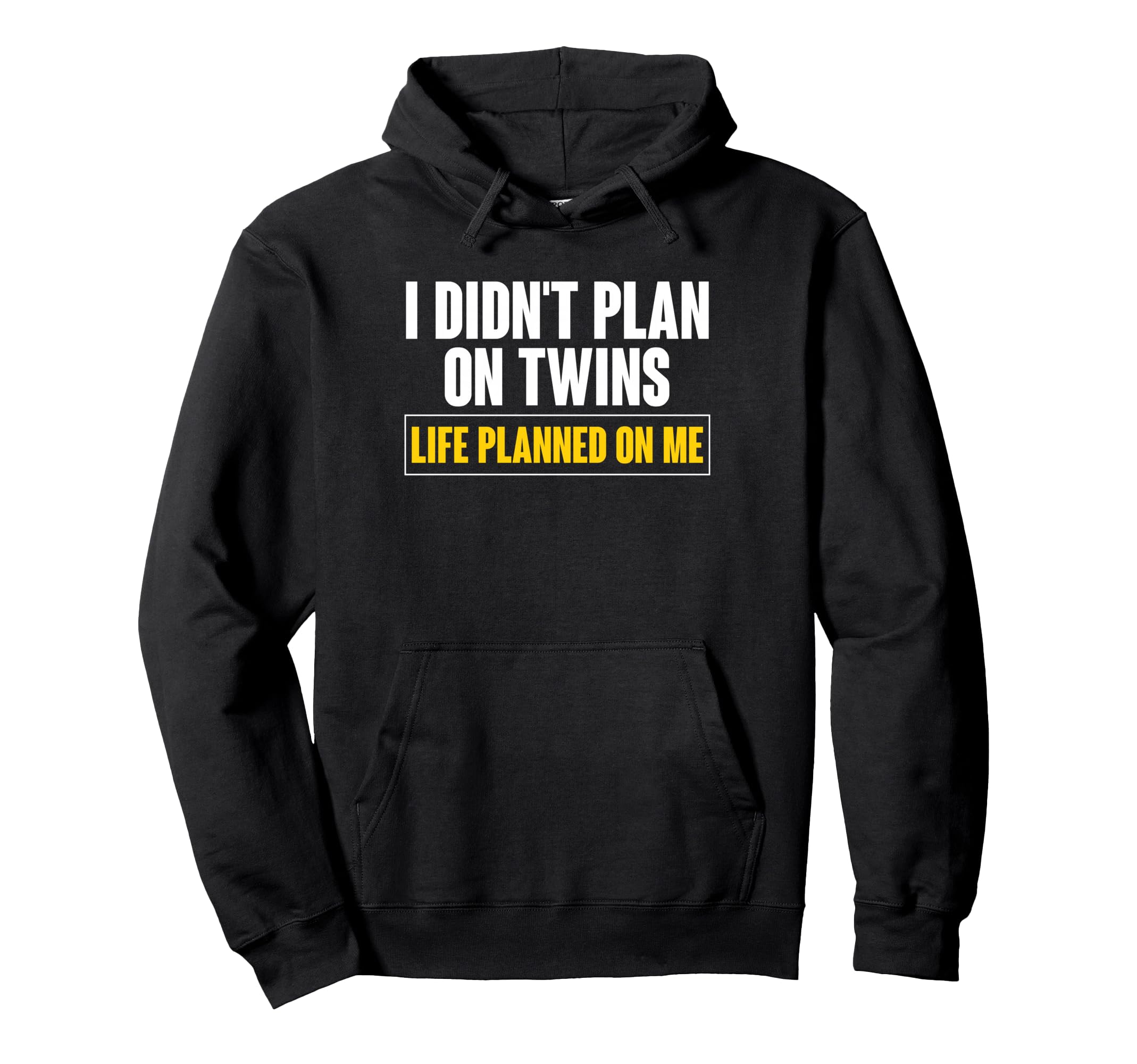I Didnt Plan Twins Life Planned Me Twin Hoodie - Trendy Graphic Men Women - T-Shirt, Sweatshirt, Hoodie