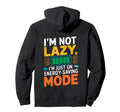 Energy Saving Mode Funny Dad Joke Lazy Hoodie - Aesthetic Graphic Men Women - T-Shirt, Sweatshirt, Hoodie