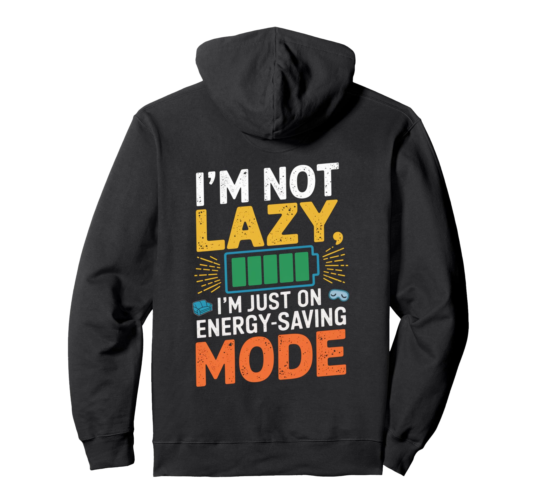 Energy Saving Mode Funny Dad Joke Lazy Hoodie - Aesthetic Graphic Men Women - T-Shirt, Sweatshirt, Hoodie