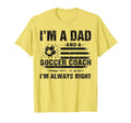Dad Soccer Coach Funny Fathers Day T-Shirt - Aesthetic Graphic Men Women - T-Shirt, Sweatshirt, Hoodie