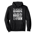 His Biggest Fan Soccer Grandpa Soccer Hoodie - Aesthetic Graphic Unisex - T-Shirt, Sweatshirt, Hoodie