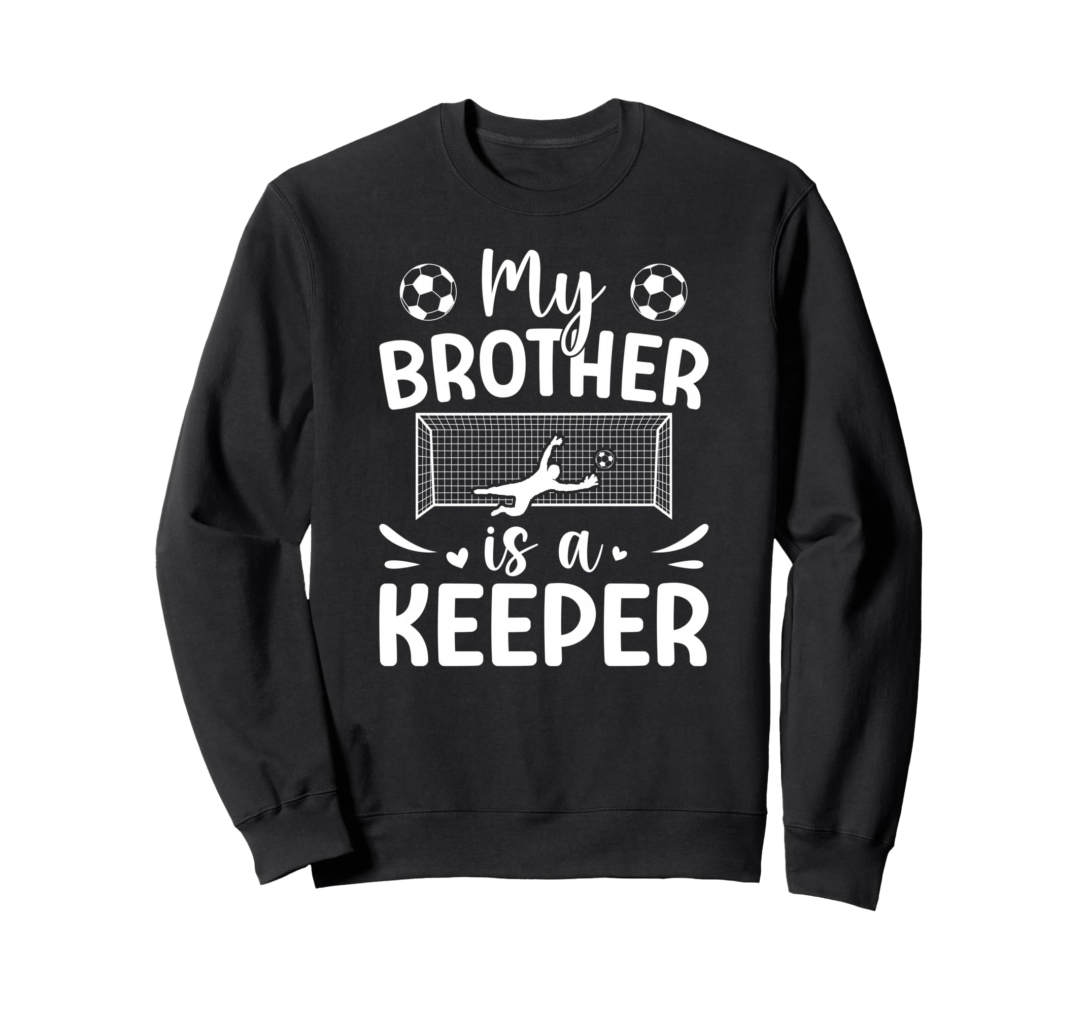Proud Soccer Keeper Sister Soccer Sweatshirt - Trendy Graphic for Adults - T-Shirt, Sweatshirt, Hoodie