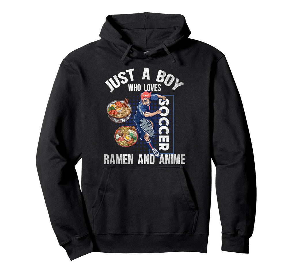 Just Who Loves Soccer Ramen And Anime Hoodie - Minimalist Print Men Women - T-Shirt, Sweatshirt, Hoodie