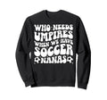 Groovy Soccer Nana Grandma Nana Sweatshirt - Fun Novelty Design for Adults - T-Shirt, Sweatshirt, Hoodie