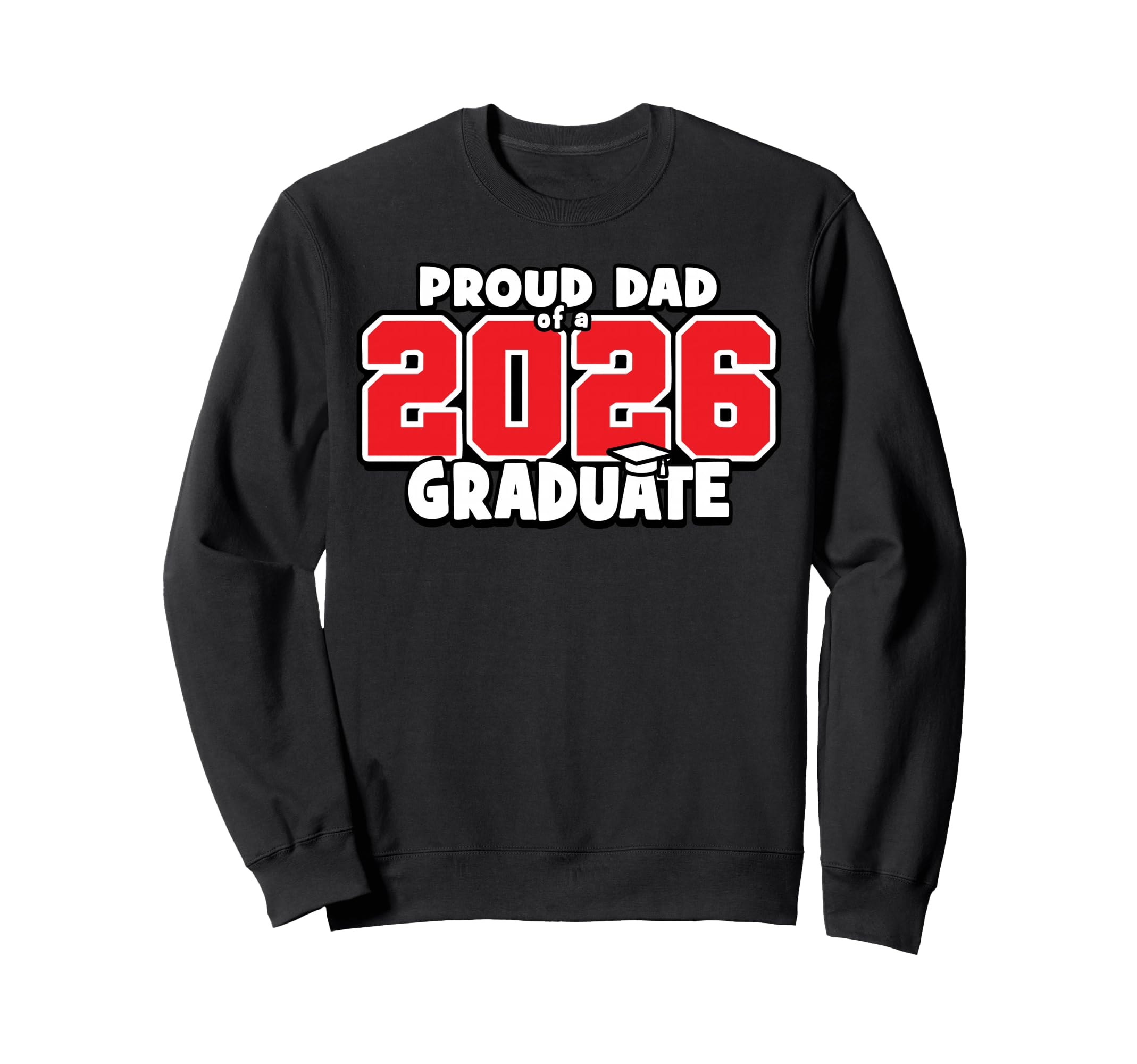 Proud Dad 2026 Graduate Matching Sweatshirt - Custom Art Print for Adults - T-Shirt, Sweatshirt, Hoodie