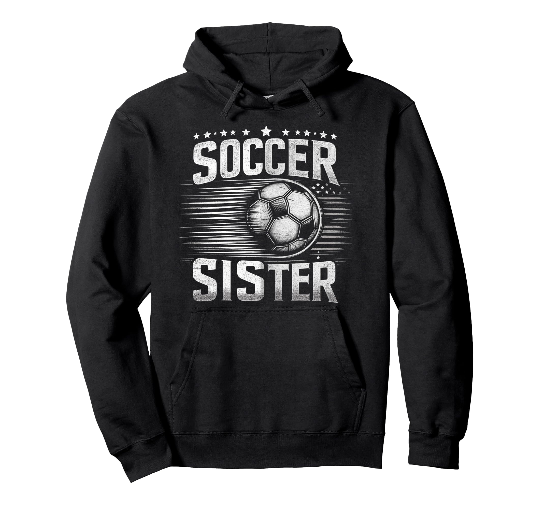 Soccer Sister Football Lover Gifts Hoodie - Unique Graphic Men Women - T-Shirt, Sweatshirt, Hoodie