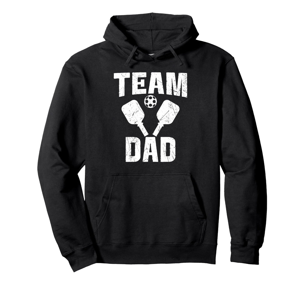 Pickleball Dad Proud Game Day Sports Hoodie - Novelty Apparel Men Women - T-Shirt, Sweatshirt, Hoodie