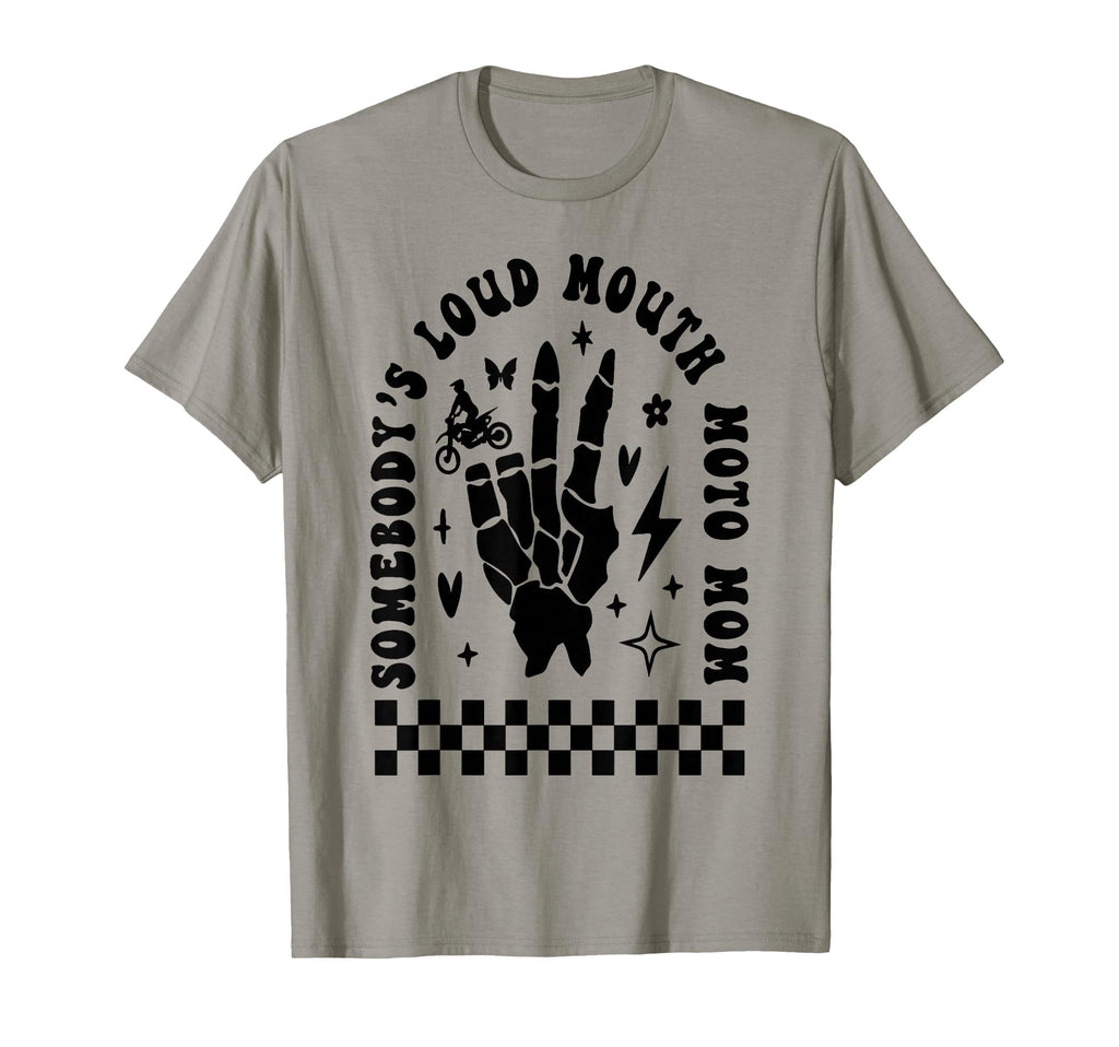 Somebodys Loud Mouth Moto Mom T-Shirt - Minimalist Print Unisex - T-Shirt, Sweatshirt, Hoodie