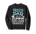 Proud Dad Summa Cum Laude Sweatshirt - Fun Novelty Design for Adults - T-Shirt, Sweatshirt, Hoodie