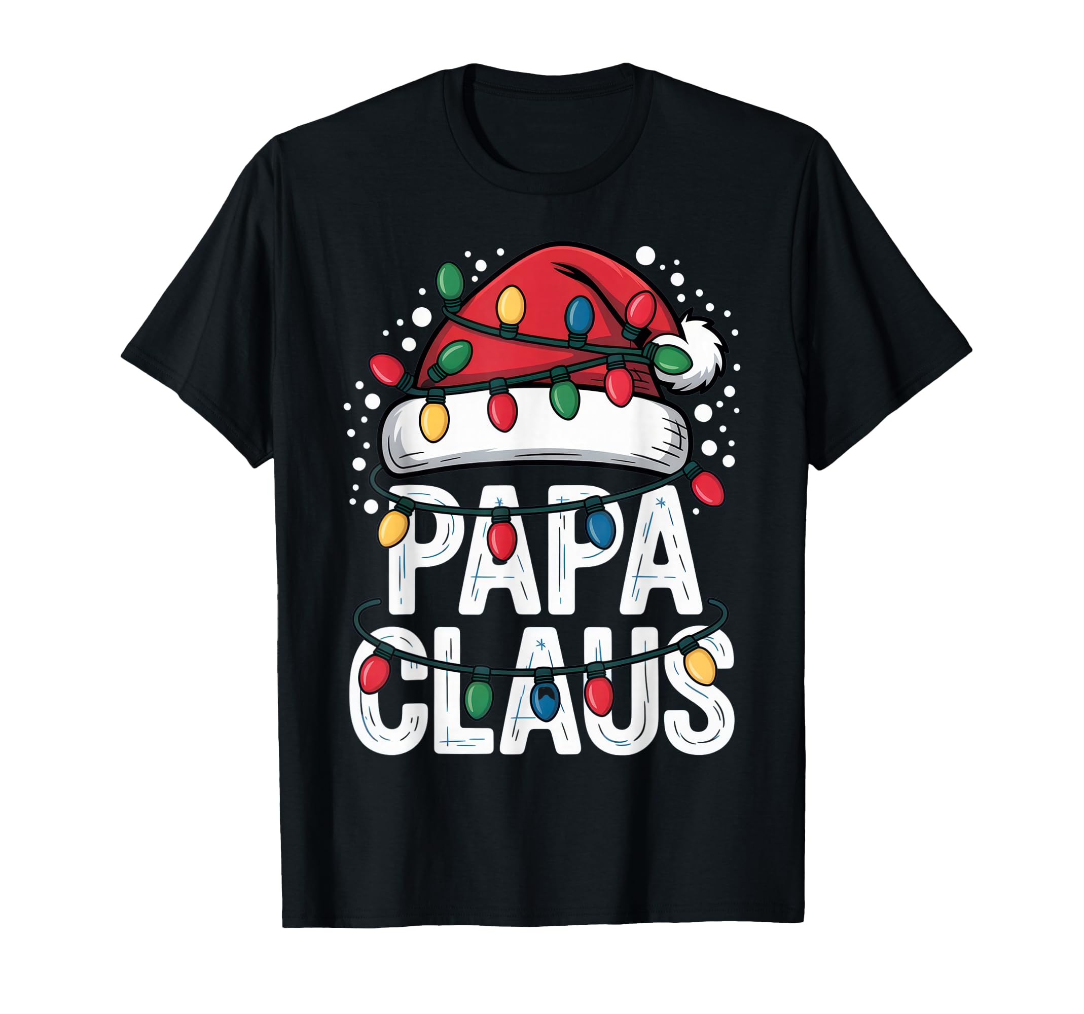 Papa Claus Dad Santa Hat Festive T-Shirt - Fun Novelty Design Men Women - T-Shirt, Sweatshirt, Hoodie