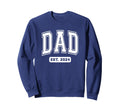 Dad Est 2024 Collegiate Sport Sweatshirt - Casual Everyday Wear Unisex - T-Shirt, Sweatshirt, Hoodie