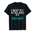 I Keep All My Dad Jokes Dad Base Funny T-Shirt - Minimalist Print Unisex - T-Shirt, Sweatshirt, Hoodie