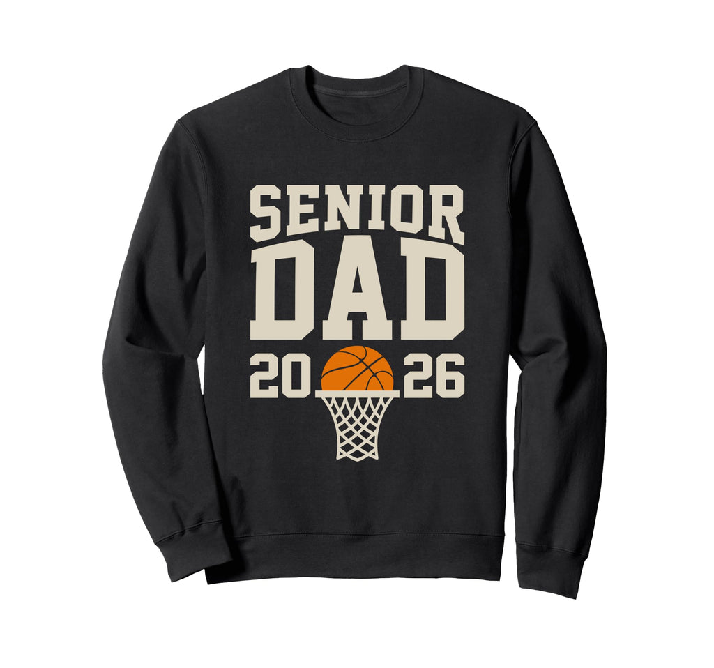 Proud Dad 2026 Senior Graduate Sweatshirt - Fun Novelty Design for Adults - T-Shirt, Sweatshirt, Hoodie