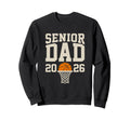 Proud Dad 2026 Senior Graduate Sweatshirt - Fun Novelty Design for Adults - T-Shirt, Sweatshirt, Hoodie