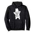 Lets Hug It Out Funny Bear Hug Papa Hoodie - Fun Novelty Design for Adults - T-Shirt, Sweatshirt, Hoodie