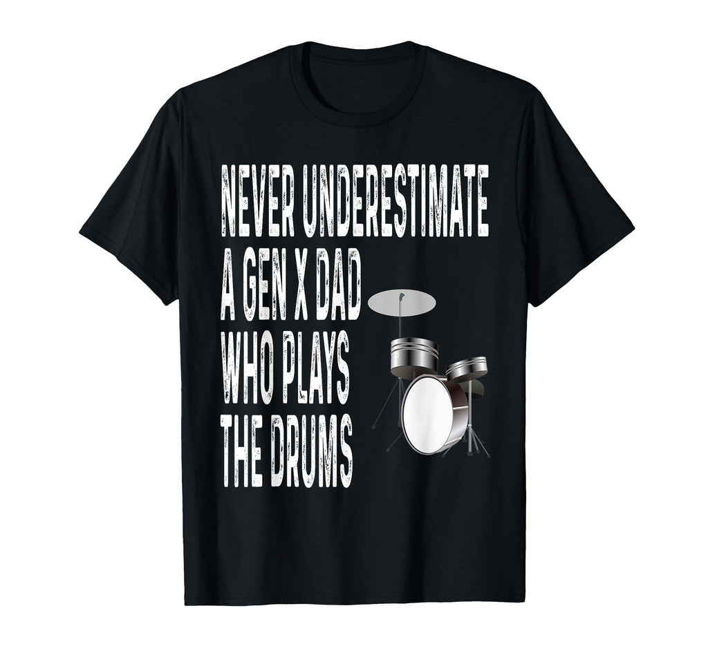 Never Underestimate Gen X Dad Who Plays T-Shirt - Aesthetic Graphic Unisex - T-Shirt, Sweatshirt, Hoodie