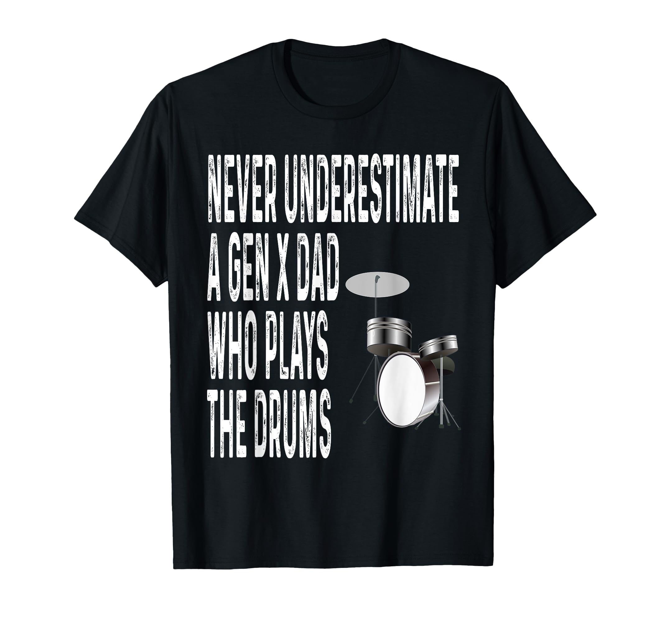 Never Underestimate Gen X Dad Who Plays T-Shirt - Aesthetic Graphic Unisex - T-Shirt, Sweatshirt, Hoodie
