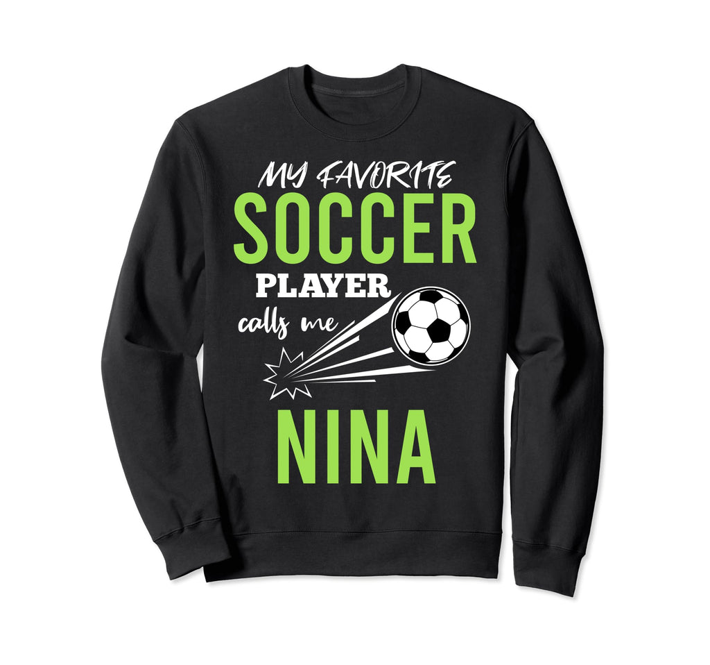 Soccer Nina My Favorite Player Sweatshirt - Aesthetic Graphic Men Women - T-Shirt, Sweatshirt, Hoodie