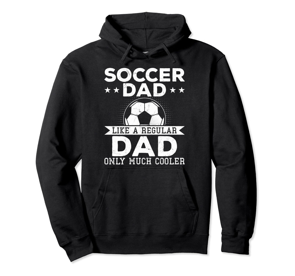 Proud Soccer Dads Soccer Dad Like Hoodie - Minimalist Print for Adults - T-Shirt, Sweatshirt, Hoodie