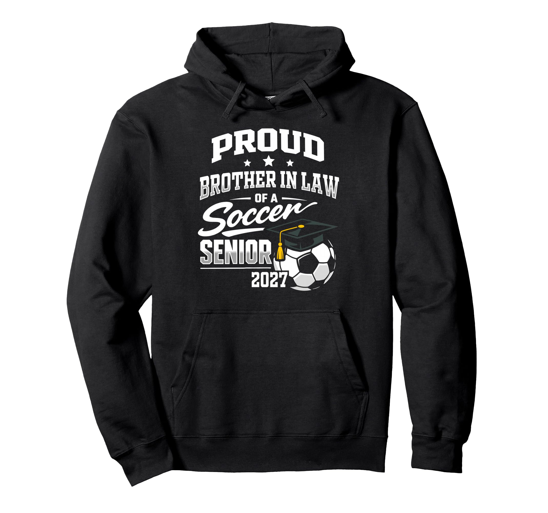 Proud Brother Law Soccer Senior Class Hoodie - Trendy Graphic Men Women - T-Shirt, Sweatshirt, Hoodie