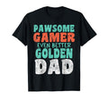 Pawsome Gamer Even Better Golden Dad T-Shirt - Streetwear Style for Adults - T-Shirt, Sweatshirt, Hoodie