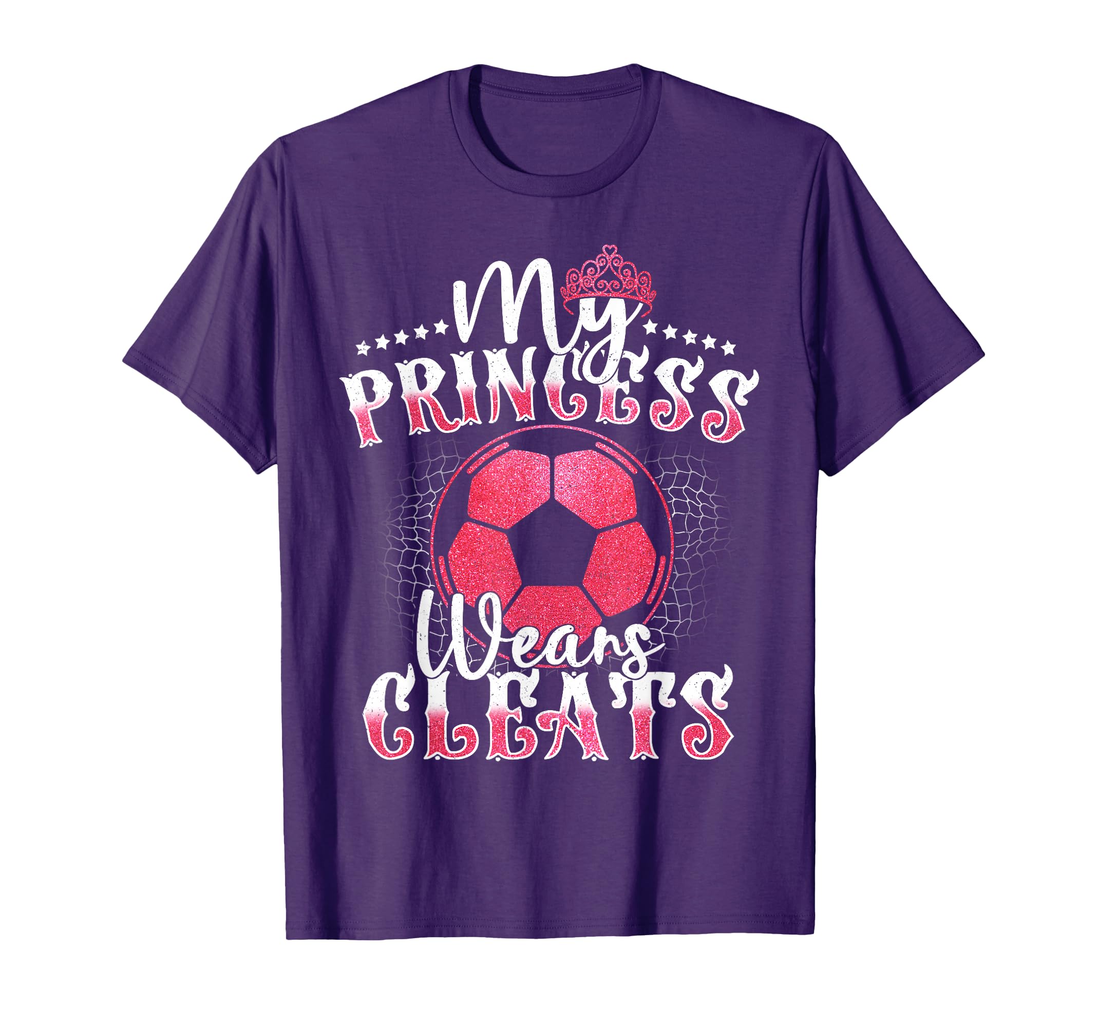 My Princess Wears Cleats Soccer Mom T-Shirt - Streetwear Style Men Women - T-Shirt, Sweatshirt, Hoodie