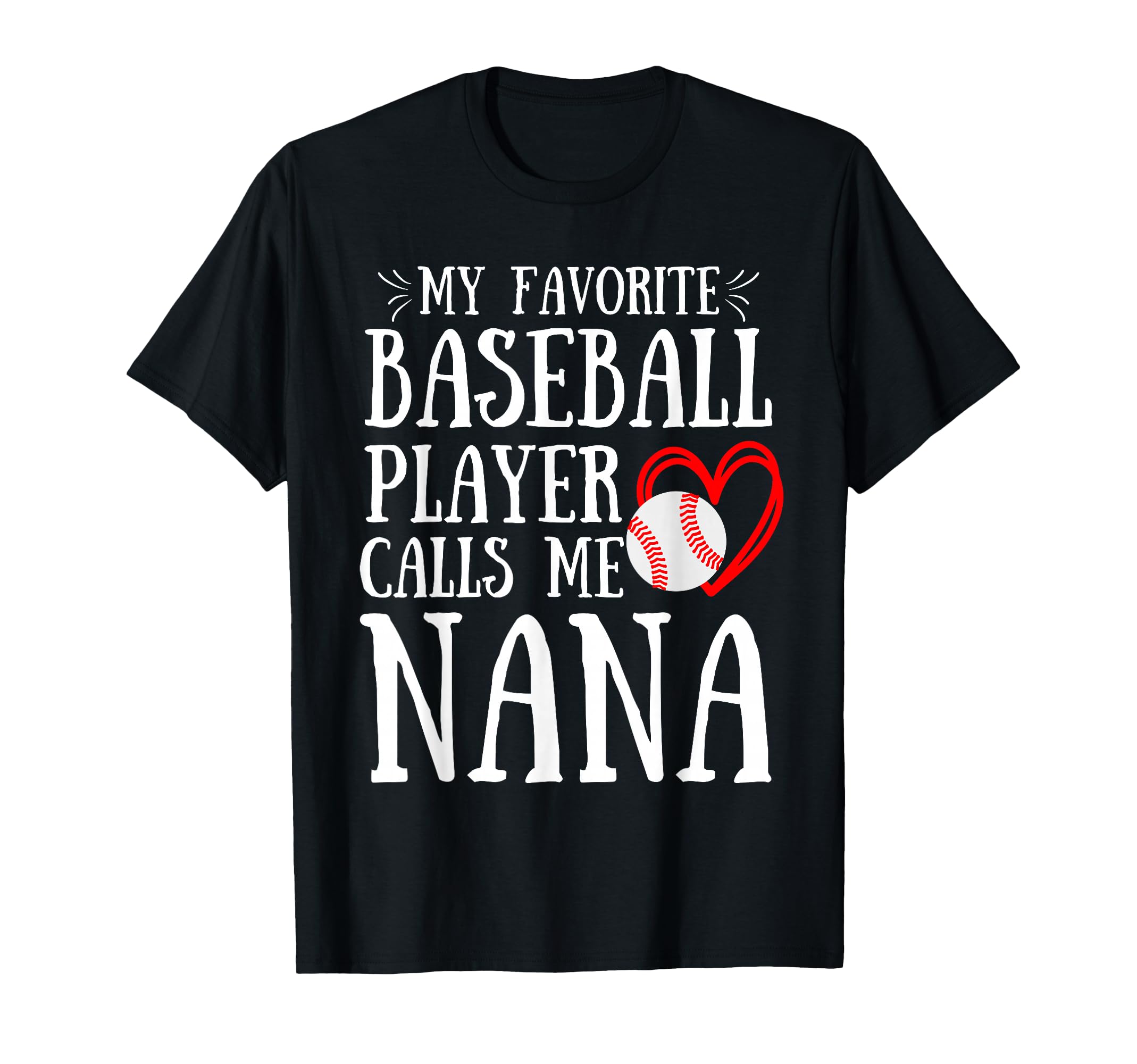 My Favorite Baseball Player Calls Me T-Shirt - Graphic Print for Adults - T-Shirt, Sweatshirt, Hoodie