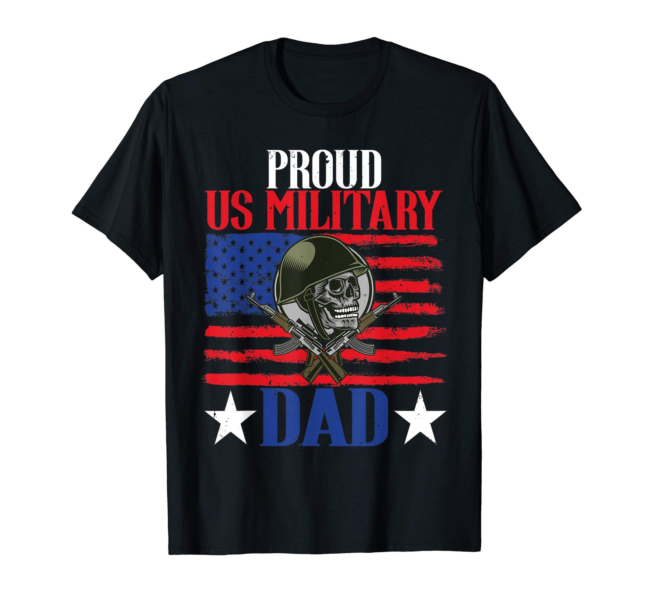 Mens Proud Us Military Dad Proud Army Dad T-Shirt - Novelty Apparel Unisex - T-Shirt, Sweatshirt, Hoodie