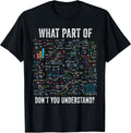 What Part of Don't You Understand Funny Math - Adult & Kids T-Shirts, Sweatshirts & Hoodies apparel design preview 1