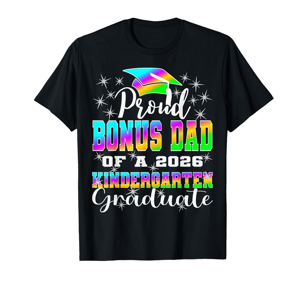 Proud Bonus Dad Kindergarten T-Shirt - Custom Art Print for Adults - T-Shirt, Sweatshirt, Hoodie