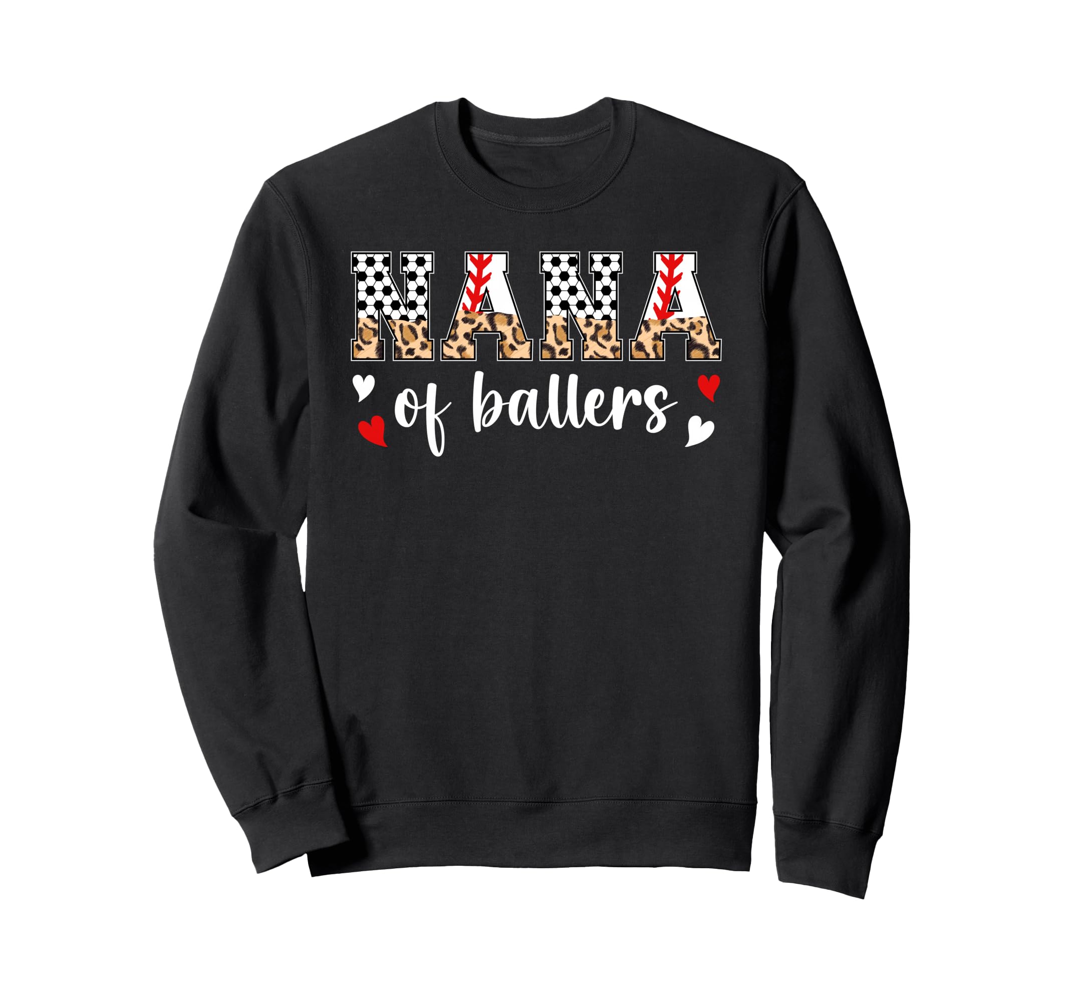 Nana Ballers Baseball Soccer Nana Sweatshirt - Novelty Apparel Unisex - T-Shirt, Sweatshirt, Hoodie