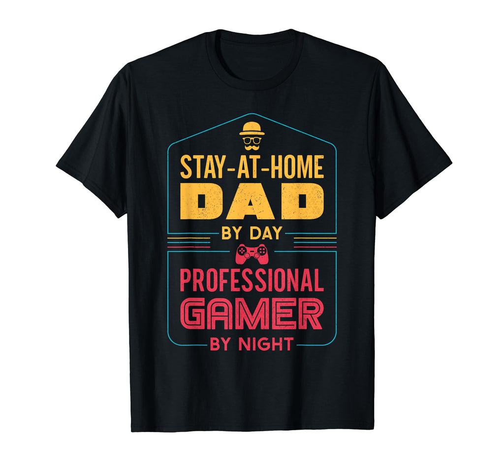 Stay Home Gaming Dad Gamer Full Time T-Shirt - Trendy Graphic for Adults - T-Shirt, Sweatshirt, Hoodie