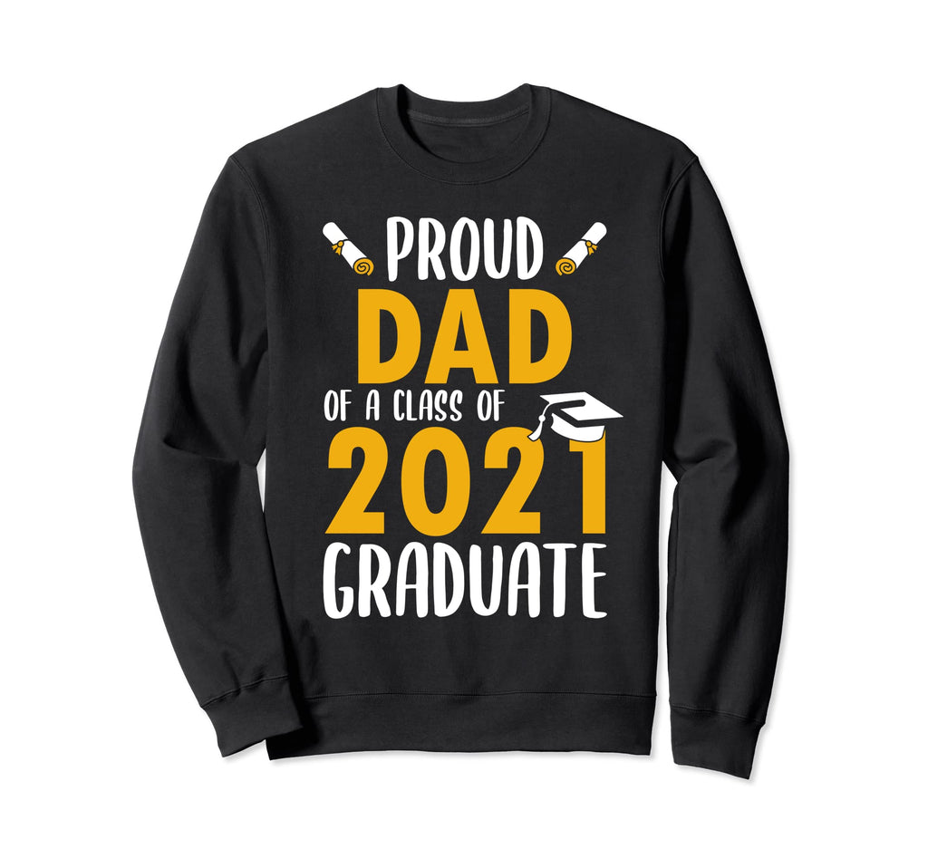 Proud Dad Class 2020 Graduate Sweatshirt - Novelty Apparel for Adults - T-Shirt, Sweatshirt, Hoodie