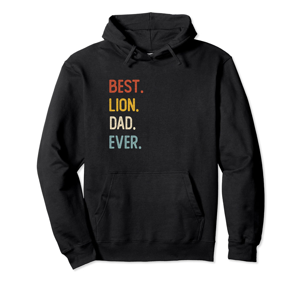 Funny Dad Shirts Best Lion Dad Ever Hoodie - Graphic Print for Adults - T-Shirt, Sweatshirt, Hoodie