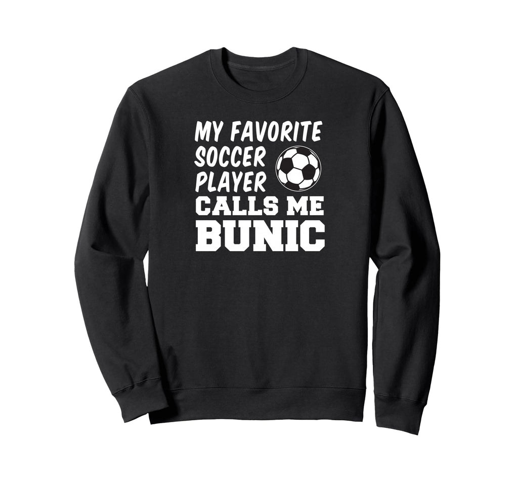 My Favorite Soccer Player Calls Sweatshirt - Aesthetic Graphic for Adults - T-Shirt, Sweatshirt, Hoodie