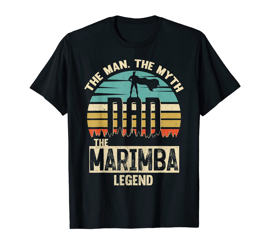 Myth Legend Dad Marimba T-Shirt - Streetwear Style Men Women - T-Shirt, Sweatshirt, Hoodie