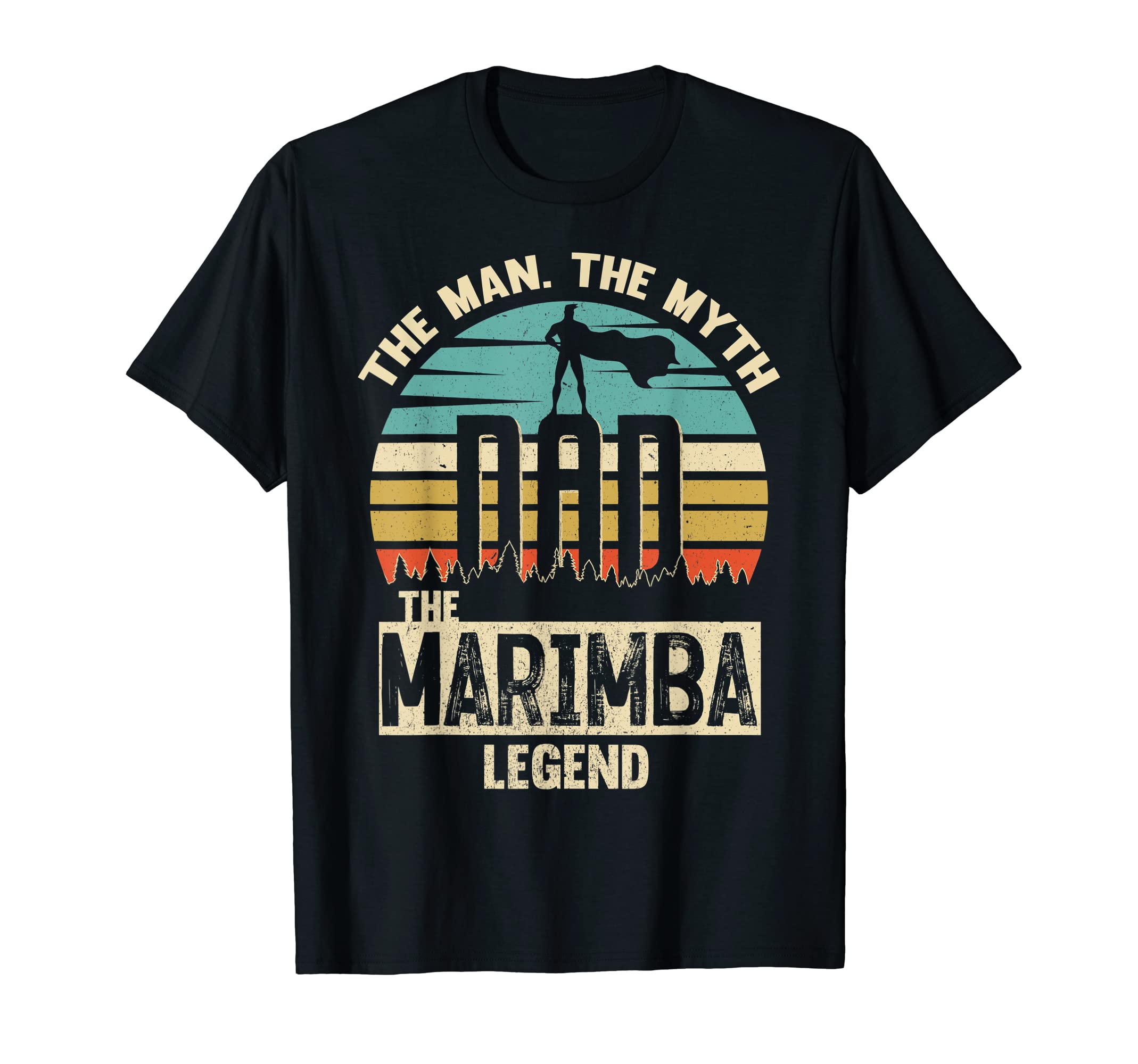 Myth Legend Dad Marimba T-Shirt - Streetwear Style Men Women - T-Shirt, Sweatshirt, Hoodie