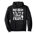 That Field Soccer Sister Soccer Player Hoodie - Unique Graphic for Adults - T-Shirt, Sweatshirt, Hoodie
