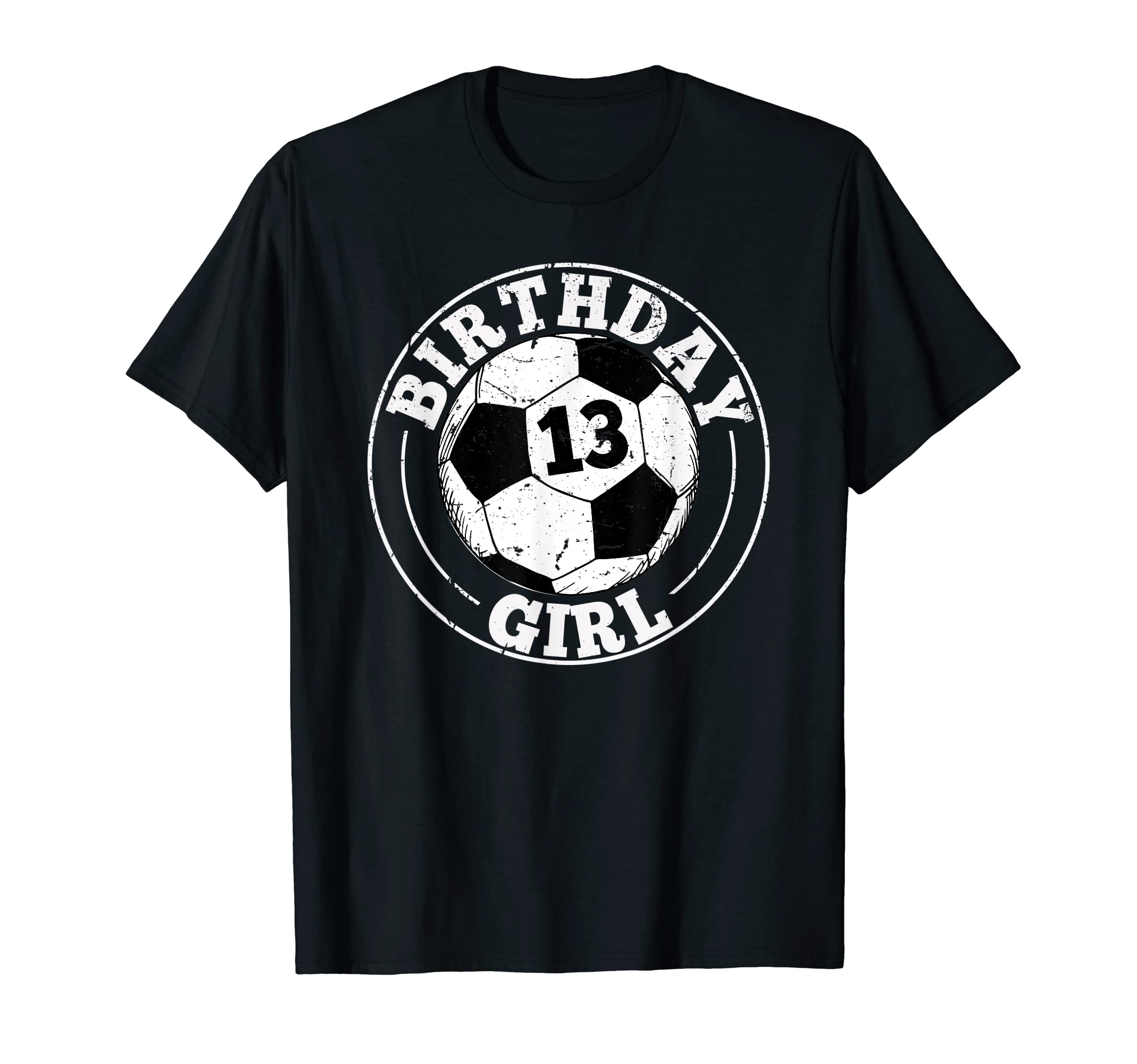 Birthday Soccer 13Rd Player 13 Year Old T-Shirt - Trendy Graphic Unisex - T-Shirt, Sweatshirt, Hoodie