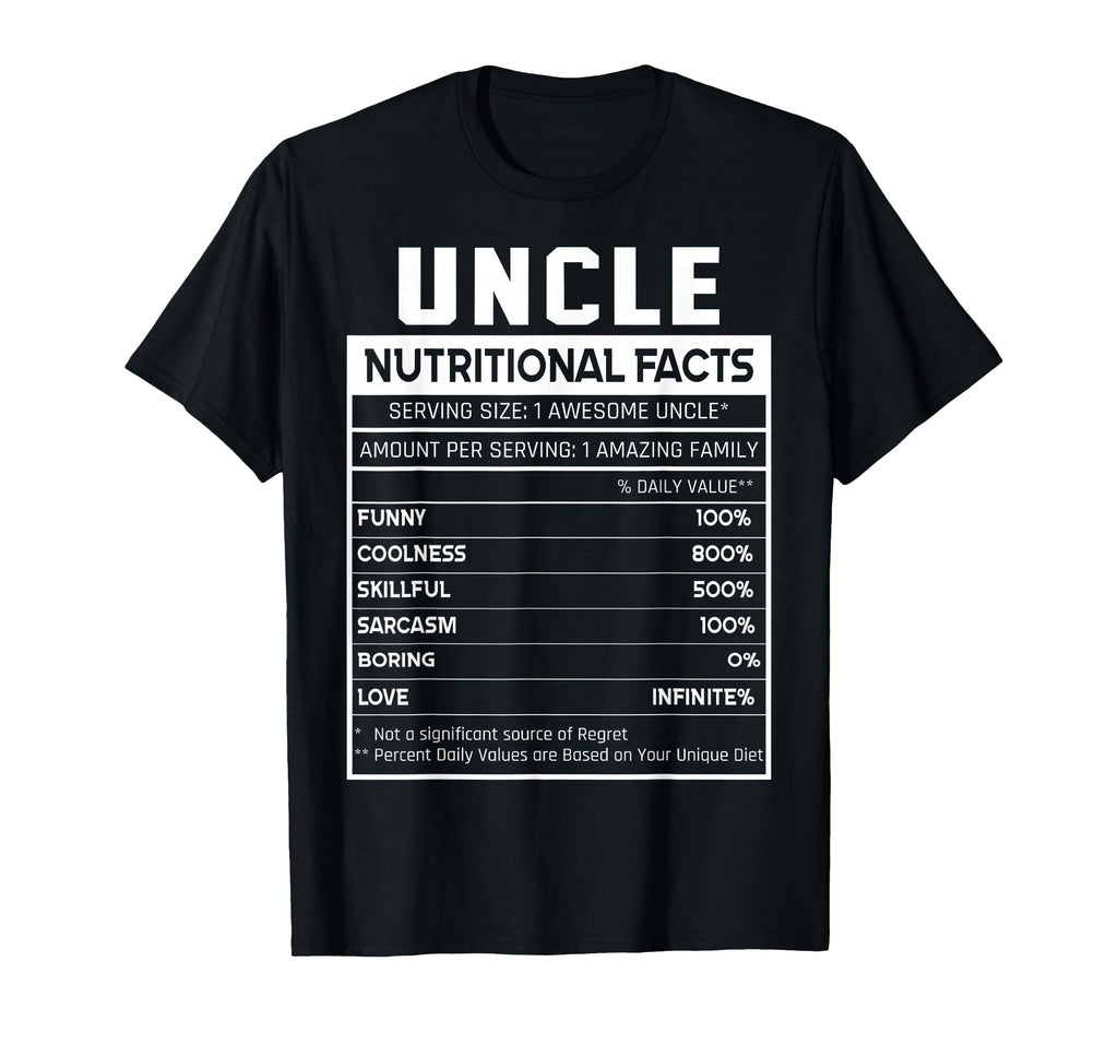 Uncle Nutritional Facts Funny Uncle T-Shirt - Minimalist Print for Adults - T-Shirt, Sweatshirt, Hoodie