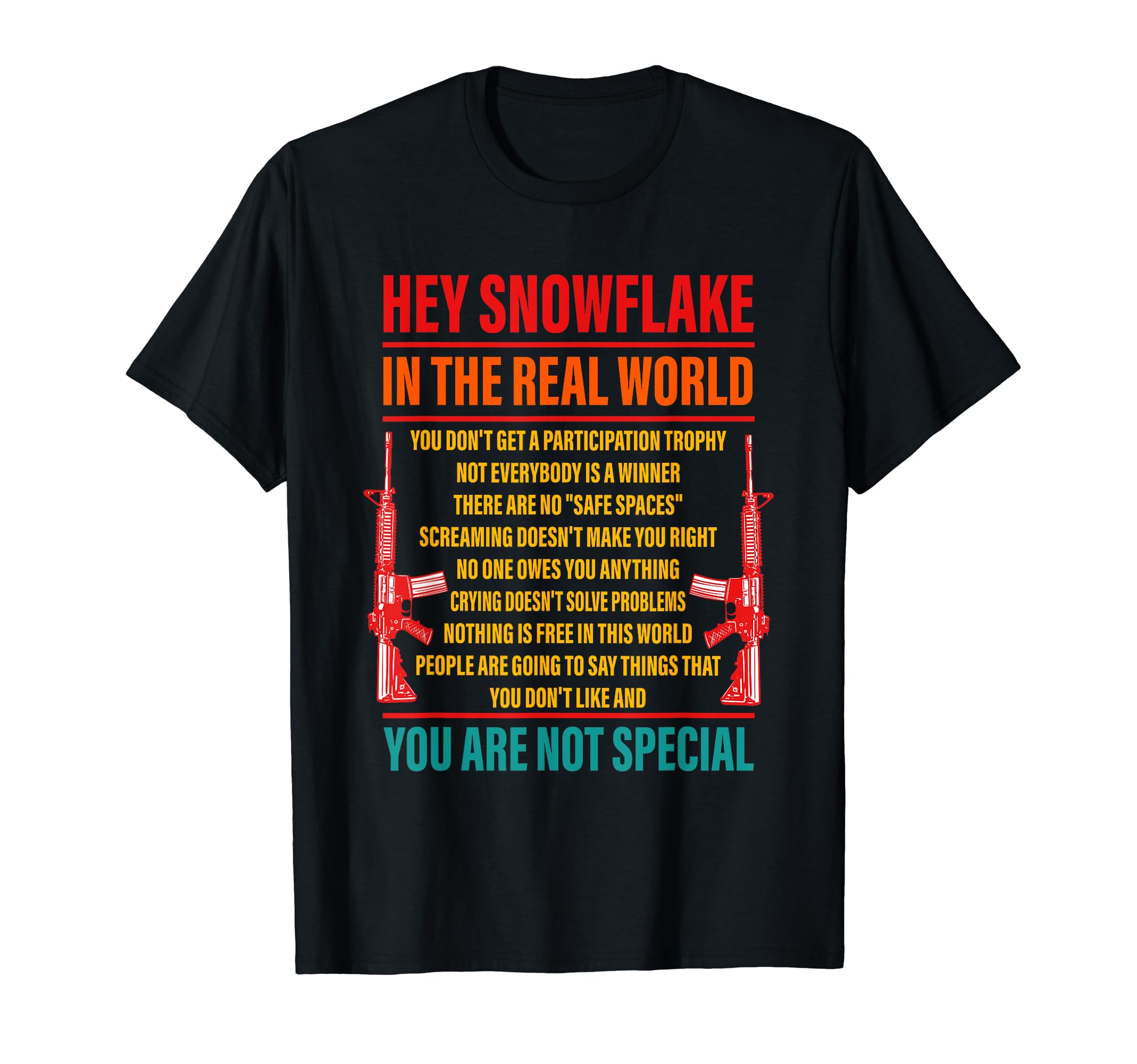 Hey Snowflake Real World You Are Not T-Shirt - Minimalist Print Men Women - T-Shirt, Sweatshirt, Hoodie