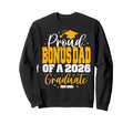 Proud Bonus Dad Class 2026 Graduate Sweatshirt - Unique Graphic for Adults - T-Shirt, Sweatshirt, Hoodie