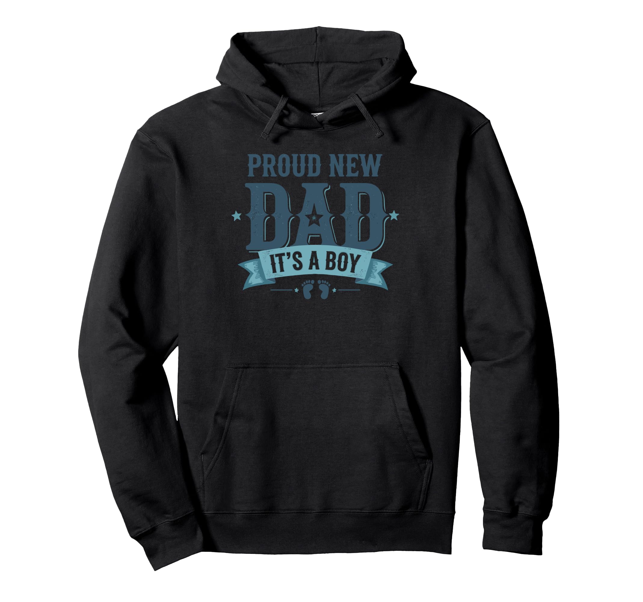 Proud New Dad Its Fathers Day Hoodie - Novelty Apparel Men Women - T-Shirt, Sweatshirt, Hoodie