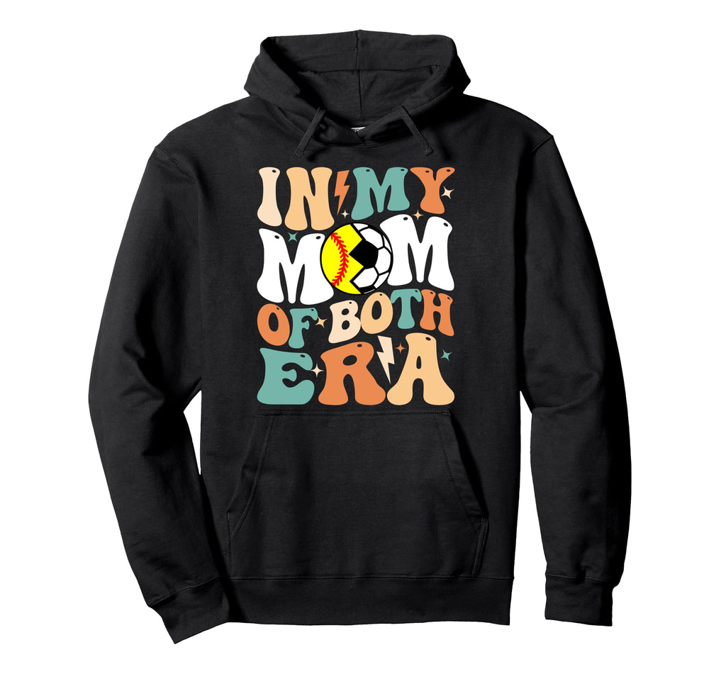My Soccer Softball Mom Era Funny Mom Hoodie - Fun Novelty Design Men Women - T-Shirt, Sweatshirt, Hoodie