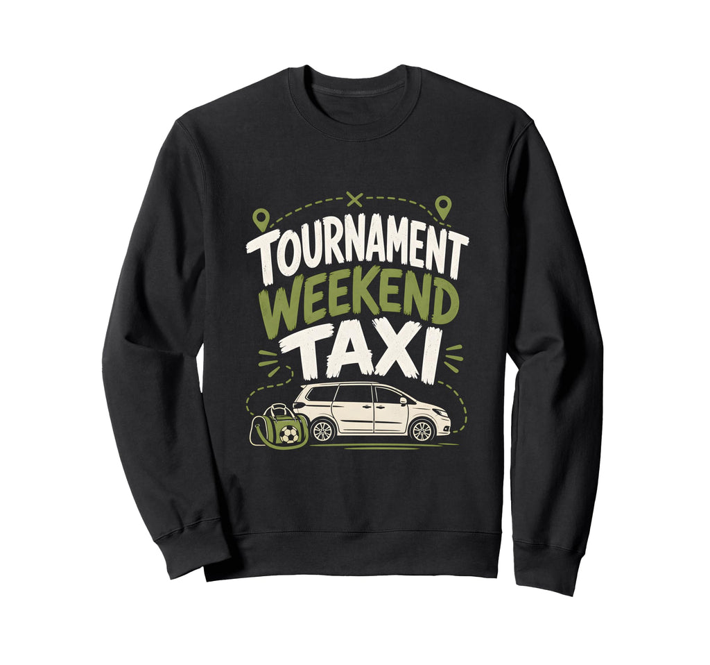 Funny Soccer Tournament Taxi Mom Sweatshirt - Minimalist Print for Adults - T-Shirt, Sweatshirt, Hoodie