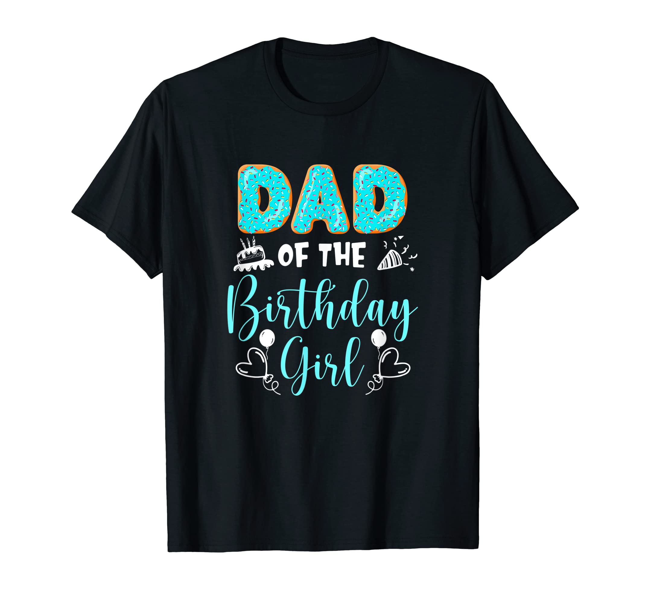 Dad Birthday Family Donut Birthday T-Shirt - Streetwear Style Unisex - T-Shirt, Sweatshirt, Hoodie