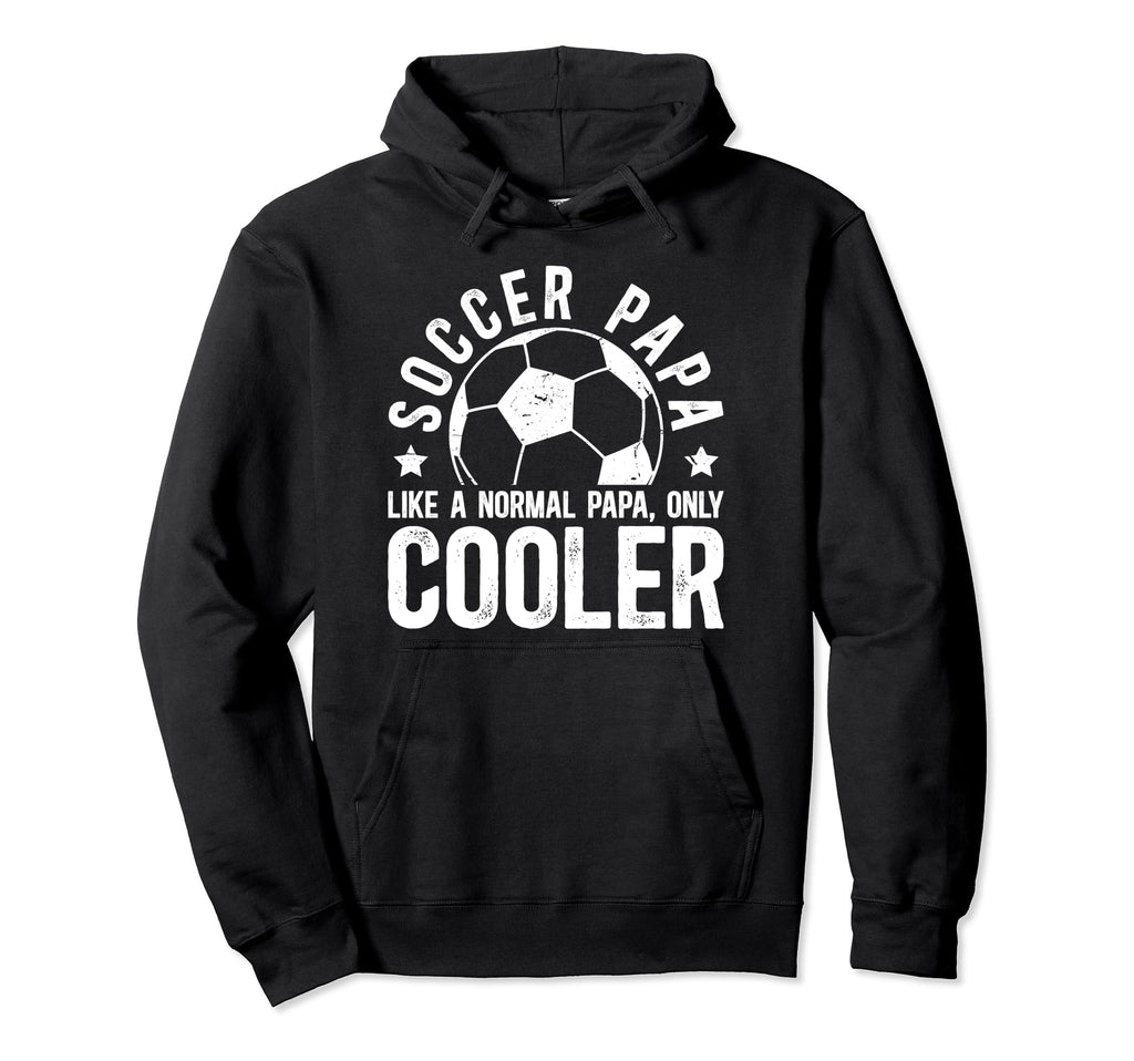 Soccer Papa Grandpa Papa Soccer Player Hoodie - Trendy Graphic Men Women - T-Shirt, Sweatshirt, Hoodie